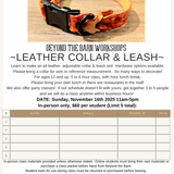 Leather Collar & Leash Workshop! Sunday Nov. 16th 11-5