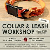 Leather Collar & Leash Workshop! Sunday Nov. 16th 11-5