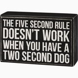 Five Second Rule Doesn't Work Box Sign