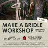 Make a Bridle Workshop! Sunday Oct. 26th 11-5