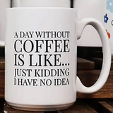 Coffee Mug Funny Sayings