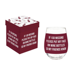 Wine Glass Stemless If I Go Missing 17oz Gift Box