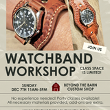 Leather Watchband Workshop! Sunday Dec. 7th 11-5